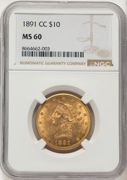 1891-CC $10 Liberty Eagle NGC MS60 1891-CC $10 Liberty Eagle NGC MS60