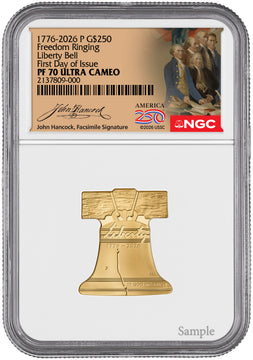 2026-P Freedom Ringing Liberty Bell 1 oz Gold Coin NGC PR70 Hancock 250