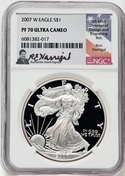 2007-W American Silver Eagle NGC PF70 Ultra Cameo Ron Harrigal Signed