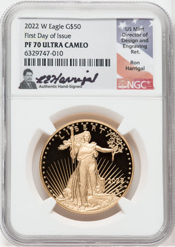 2022 W $50 American Gold Eagle First Day of Issue NGC PF70UCAM Ron Harrigal Signed