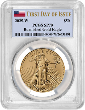 2025-W 1 oz Burnished Gold Eagle First Day of Issue PCGS SP70