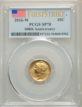 2016-W 10C Mercury Dime Gold 100th Anniversary First Strike SP PCGS MS70