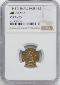 1843-O $2.50 Small Date Crosslet 4 Liberty Quarter Eagle Details NGC AU50