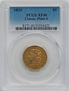 1834 $5 PLAIN 4 Classic Half Eagle PCGS XF40