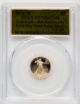 2016-W $5 Tenth-Ounce Gold Eagle 30th Anniversary FS Gold Foil 1 of 100 Gold Foil PCGS PR70
