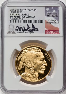 2015-W $50 Gold Buffalo First Strike DC NGC PF70 Mike Castle Signed