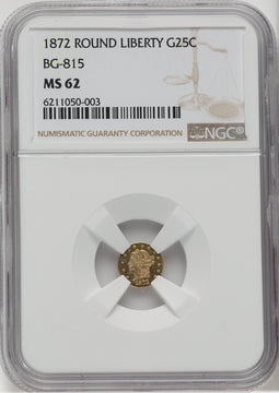 1872 Liberty Round 25 Cents BG-815 High R.7 California Fractional Gold NGC MS62