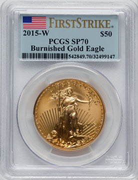 2015-W $50 One-Ounce Gold Eagle Burnished First Strike PCGS SP70