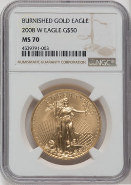 2008-W $50 One-Ounce Gold Eagle Burnished NGC MS70