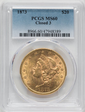 1873 $20 CLOSED 3 Liberty Double Eagle PCGS MS60