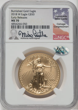 2018-W G$50 One Ounce Burnished Gold Eagle First Strike Mike Castle Signature NGC MS70