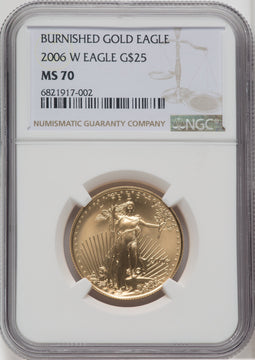 2006-W $25 Half-Ounce Gold Eagle Burnished Brown Label NGC MS70