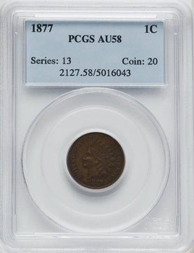 1877 1C BN Indian Cent PCGS AU58
