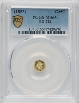 Undated Liberty Round 25 Cents BG-222 R.2 California Fractional Gold PCGS MS65