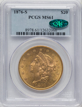 1876-S $20 CAC Liberty Double Eagle PCGS MS61