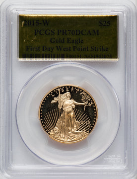 2015-W $25 Half-Ounce Gold Eagle First Day West Point Strike PCGS PR70