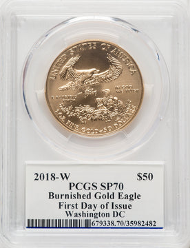 2018-W G$50 One Ounce Burnished Gold Eagle First Day of Issue Moy Washington PCGS PR70