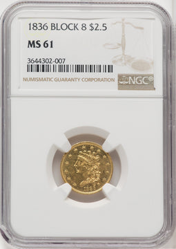 1836 $2.50 Block 8 Classic Quarter Eagle NGC MS61
