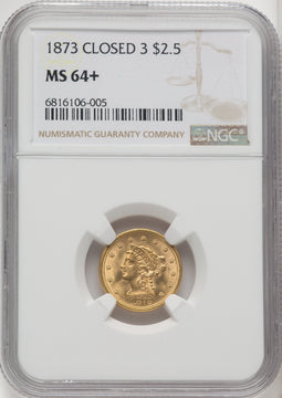 1873 $2.50 Closed 3 Liberty Quarter Eagle NGC MS64+