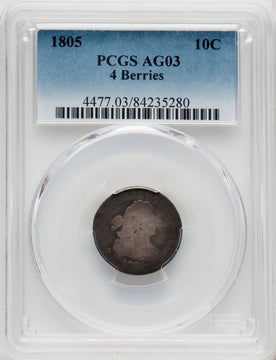 1805 4 Berries Early Dime PCGS AG03