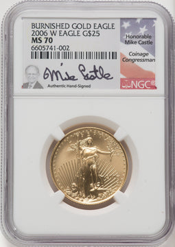 2006-W $25 Half-Ounce Gold Eagle Burnished Mike Castle NGC MS70