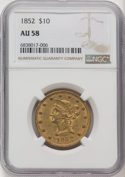 1852 $10 Liberty Eagle NGC AU58