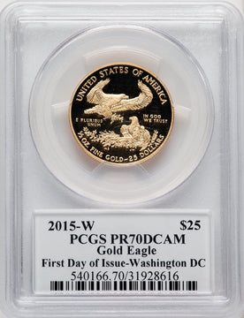 2015-W $25 Half-Ounce Gold Eagle First Day of Issue - Washington Moy Signature PCGS PR70