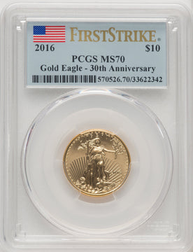 2016 $10 Quarter-Ounce Gold Eagle 30th Anniversary First Strike PCGS MS70