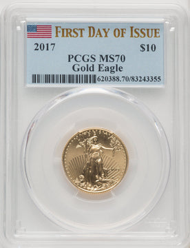 2017 $10 Quarter-Ounce Gold Eagle First Day of Issue PCGS MS70