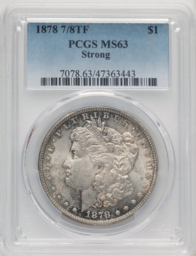 1878 7/8TF STRONG Morgan Dollar PCGS MS63