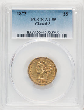 1873 $5 Closed 3 Liberty Half Eagle PCGS AU55 (771965001)
