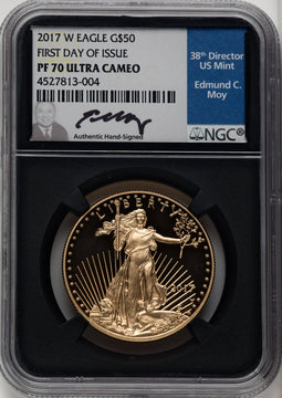 2017-W $50 One-Ounce Gold Eagle First Day of Issue FDI Ed Moy Blk Core NGC PF70