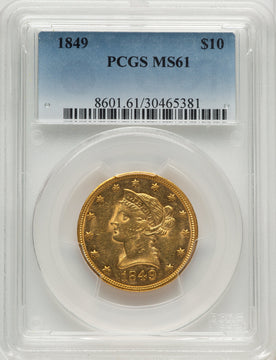 1849 $10 Liberty Eagle PCGS MS61 (772603099)