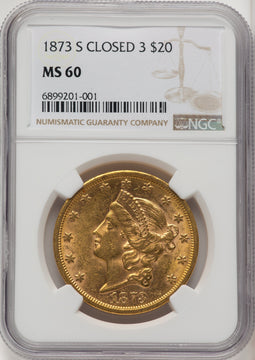 1873-S $20 Closed 3 Liberty Double Eagle NGC MS60