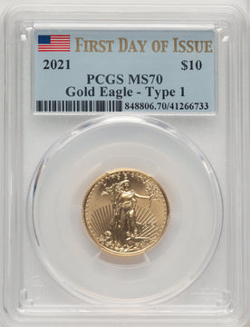 2021 $10 Quarter Ounce Gold Eagle Type One First Day of Issue PCGS MS70
