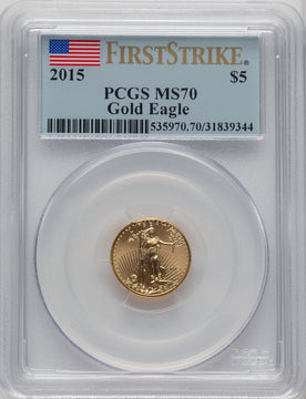 2015 $5 Tenth-Ounce Gold Eagle First Strike FS Flag PCGS MS70