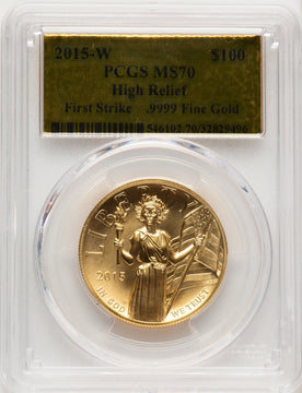 2015-W G$100 American Liberty High Relief FS Gold Foil PCGS MS70