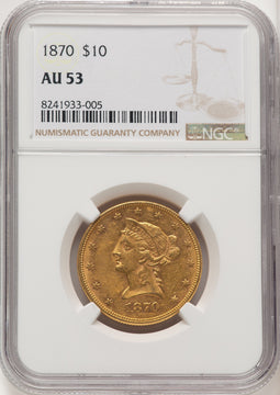 1870 $10 Liberty Eagle NGC AU53
