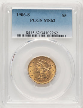 1906-S $5 Liberty Half Eagle PCGS MS62