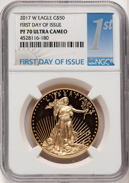 2017-W $50 One-Ounce Gold Eagle First Day of Issue FDI 1ST NGC PF70
