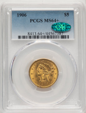 1906 $5 CAC Liberty Half Eagle PCGS MS64+