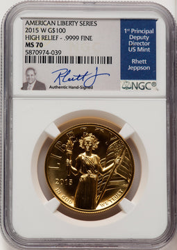 2015-W $100 American Liberty High Relief NGC MS70 Rhett Jeppson