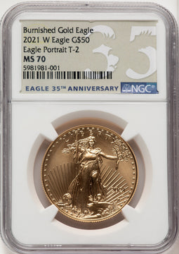 2021-W One-Ounce Gold Eagle Type Two Burnished Eagle Anniversary Label NGC MS70