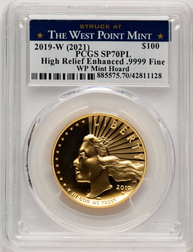 2019-W G$100 American Liberty High Relief Enhanced PL WP Mint Hoard Struck at West Point Label PCGS MS70 (777211002)