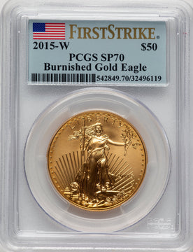 2015-W $50 One-Ounce Gold Eagle Burnished First Strike FS Flag PCGS SP70 (777444030)