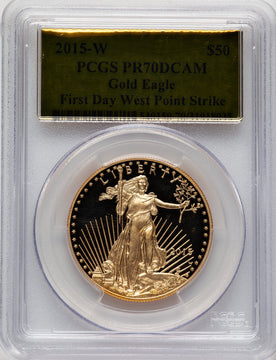 2015-W One-Ounce Gold Eagle First Day West Point Strike Gold Foil PCGS PR70