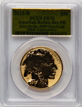 2013-W $50 One-Ounce Gold Buffalo Reverse Proof First Strike Gold Foil PCGS PR70 (521291004)