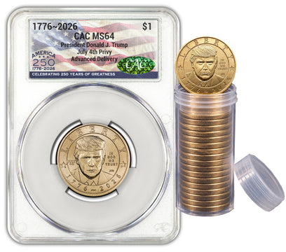 2026 President Donald J. Trump Dollar July 4th Privy AD CAC MS64 Flag 250 2026 President Donald J. Trump Dollar July 4th Privy AD CAC MS64 Flag 250