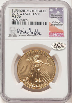 2015-W Burnished Gold Eagle 1 oz Mike Castle NGC MS70