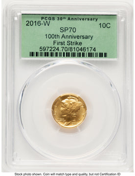 2016-W 10C Mercury Dime 100th Anniversary Gold Centennial FS 30th Anniversary Label PCGS MS70 2016-W 10C Mercury Dime 100th Anniversary Gold Centennial FS 30th Anniversary Label PCGS MS70